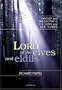 Lord of Elves And Eldils: Fantasy And Philosophy in C.s. Lewis And J.r.r. Tolkien