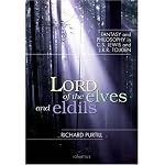 Lord of Elves And Eldils: Fantasy And Philosophy in C.s. Lewis And J.r.r. Tolkien book cover