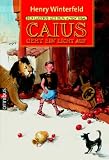 Caius geht ein Licht auf. ( Ab 10 J.).