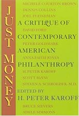 Just Money: A Critique of Contemporary American Philanthropy