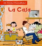 La Casa En Pocas Palabras / The House in a Few Words (Spanish Edition)