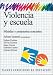 Violencia y Escuela