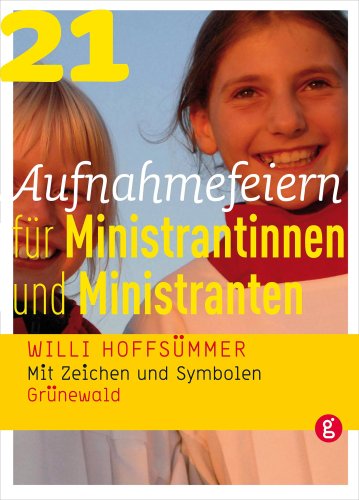 21 Aufnahmefeiern f�r Ministrantinnen und Ministranten