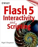 Flash Web Design: Flash 5 Interactivity and Scripting