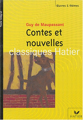 Maupassant : Contes et Nouvelles