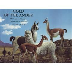 Gold of the Andes (2 Vol. Set): The Llamas, Alpacas, Vicu�as and Guanacos of South America