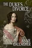 The Duke's Divorce (The Reluctant Grooms Volume IV)