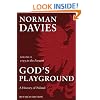 God's Playground A History of Poland: Volume II: 1795 to the Present: 1795 to the Present Vol 2