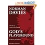 God's Playground A History of Poland: Volume II: 1795 to the Present: 1795 to the Present Vol 2