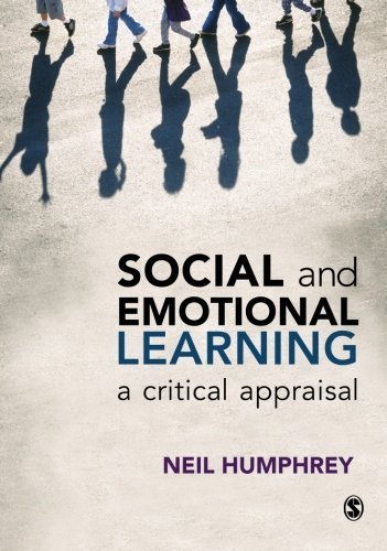 Social and Emotional Learning: A Critical Appraisal by SAGE Publications Ltd (2013-05-17)