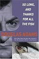 So Long, and Thanks for All the Fish