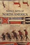 Indoor Fountains item: Native Arts of North America (World of Art)