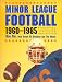 Minor League Football, 1960-19...