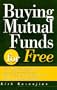 Buying Mutual Funds for Free