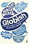Globish: How the English Language became the World's Language