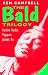 Book The Bald Trilogy: The Recollections of a Furtive Nudist; Pigspurt-Or Six Pigs from Happiness; Jamais Vu