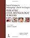 Pediatric Otolaryngologic Surgery: Surgical Techniques in Otolaryngology - Head and Neck Surgery