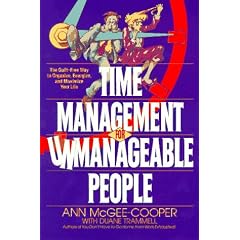 Time Management for Unmanageable People