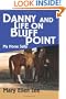 Danny and Life on Bluff Point - Book 5:  My Horse Sally