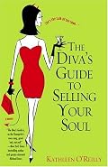 The Diva's Guide to Selling Your Soul