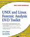 UNIX and Linux Forensic Analysis DVD Toolkit