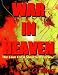 War in Heaven: The Case for a Solar System War
