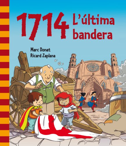 1714. L'última bandera (Catalan Edition)