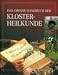 Das große Handbuch der Klosterheilkunde