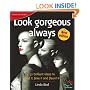 Look Gorgeous Always: 52 Brilliant Ideas to Find It, Fake It and Flaunt It (52 Brilliant Ideas)
