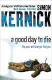 A Good Day to Die: A Novel