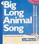 Big Long Animal Song (Let Me Read)