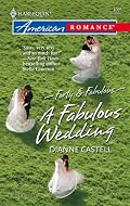 A Fabulous Wedding (Harlequin American Romance Series)