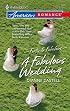 A Fabulous Wedding (Harlequin American Romance Series)