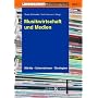 Musikwirtschaft und Medien. M�rkte - Unternehmen - Strategien