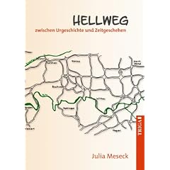 Hellweg: zwischen Urgeschichte und Zeitgeschehen