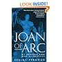 Joan of Arc: By Herself and Her Witnesses