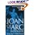 Joan of Arc: By Herself and Her Witnesses