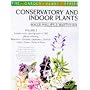 Conservatory and Indoor Plants: v.2: Vol 2 (The Garden Plant Series)