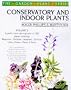 Conservatory and Indoor Plants Vol. 2 (The Garden Plant Series)