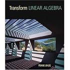 Click here to buy Transform Linear Algebra by Frank Uhlig.