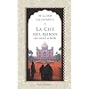 La Cit� des Djinns : Une ann�e � Delhi