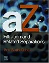 A - Z of Filtration and Related Separations