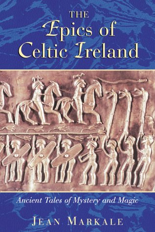 City Travel Guides Discounted  Books : The Epics of Celtic Ireland: Ancient Tales of Mystery and Magic