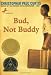 Bud, Not Buddy Bud, Not Buddy