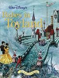 Walt Disneys Babes in Toyland (Walt Disney Classic Edition)