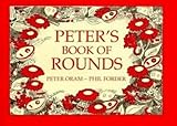 Peter's book of rounds : new rounds and canons