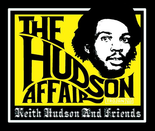 CD-Charts  Search : The Hudson Affair: Keith Hudson and Friends