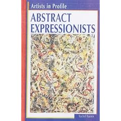 Abstract Expressionists (Artists in Profile)
