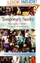 Temporary Sanity: Managing Today's Flexible Workforce