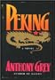 Peking: A Novel of Chinas Revolution 1921-1978